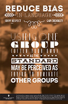 Using One Group as the Standard may be Perceived as Trying to Dominate Other Groups